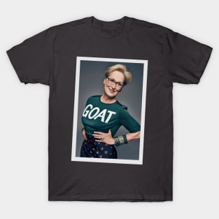 GOAT Meryl greatest actress of all time T-Shirt